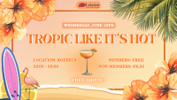 Tropic like it's hot party