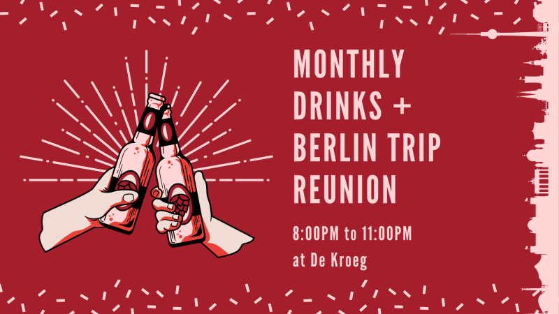 Monthly Drinks & Reunion Short Study Trip